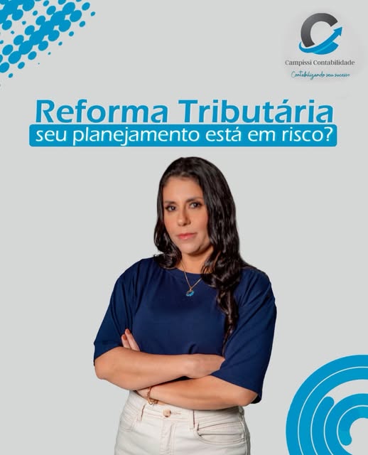 Conteúdo da Campissi sobre Reforma Tributária